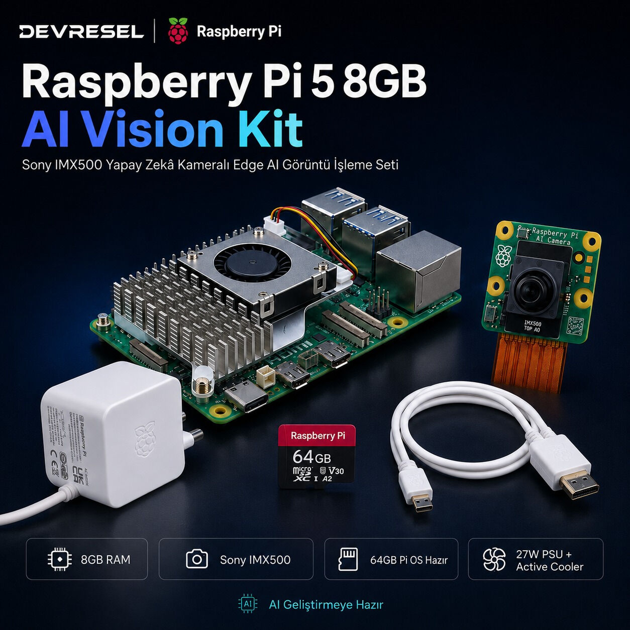 Raspberry Pi 5 8GB AI Vision Kit 6 parca set icerigi: Pi 5 8GB kart, Sony IMX500 AI kamera, Active Cooler, 27W USB-C adaptor, Pi OS yuklu 64GB microSD